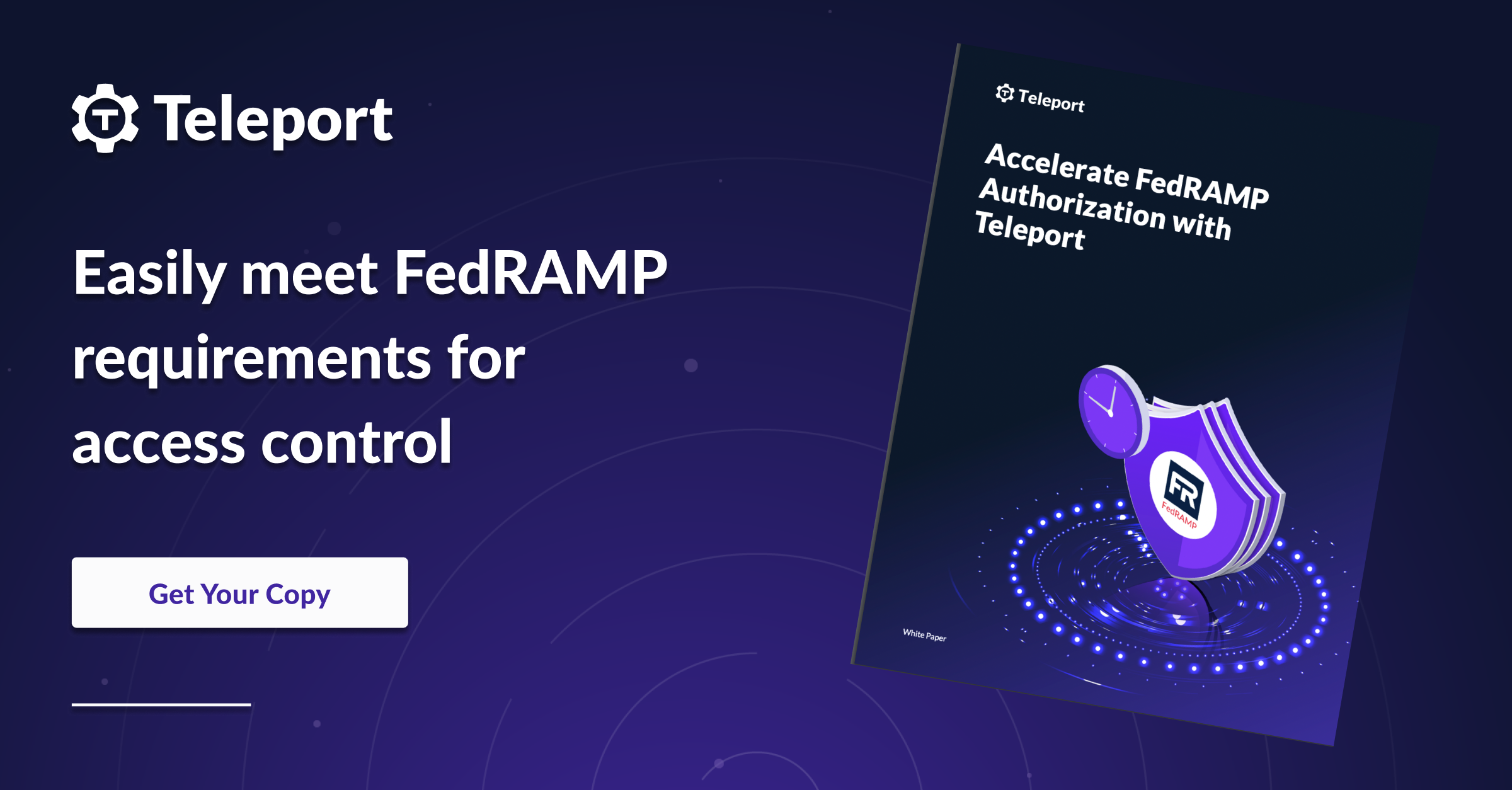 Accelerate FedRAMP Authorization with Teleport
