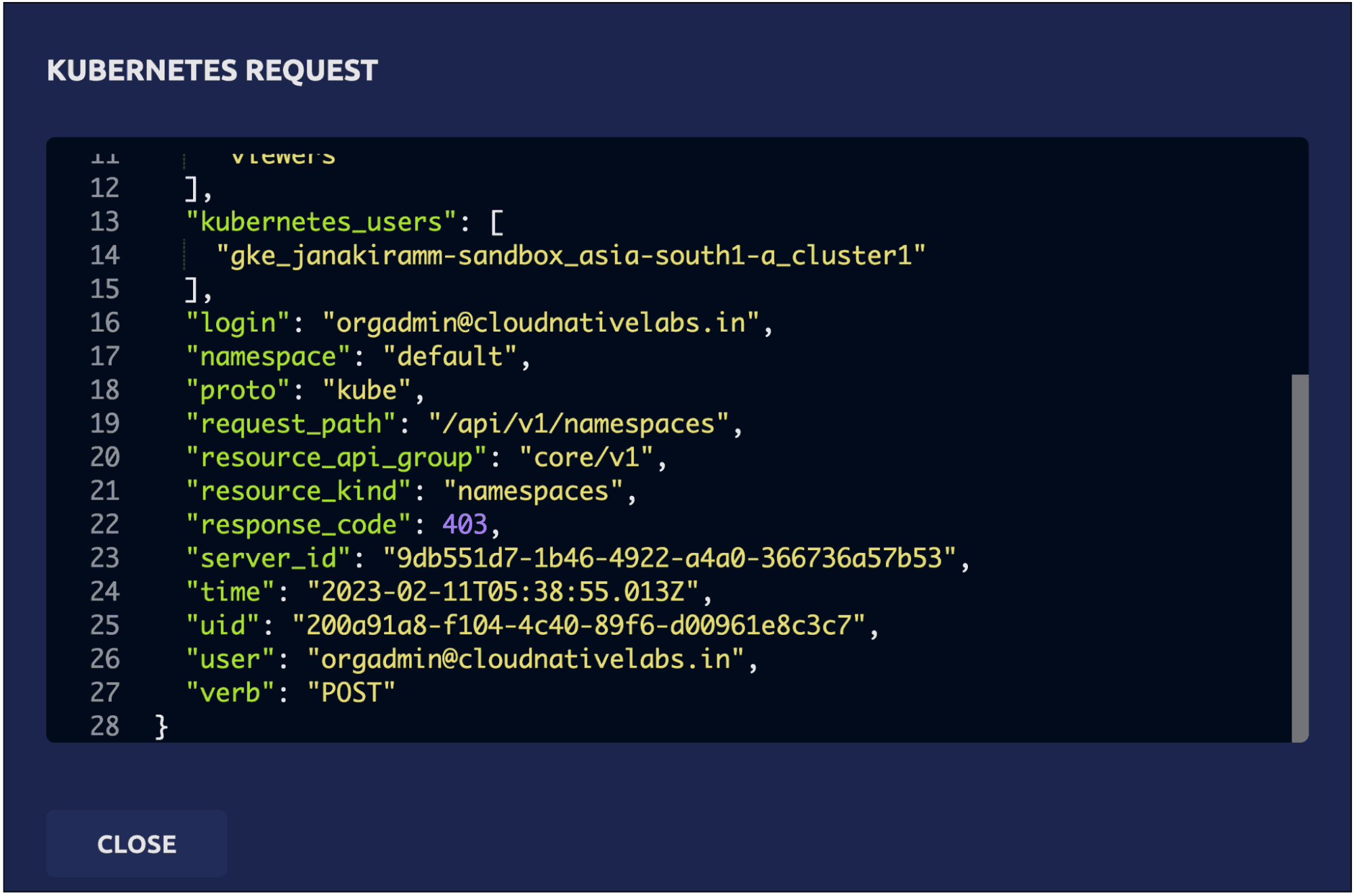 Kubernetes request details in JSON format showing user authentication and authorization information for a namespace operation.