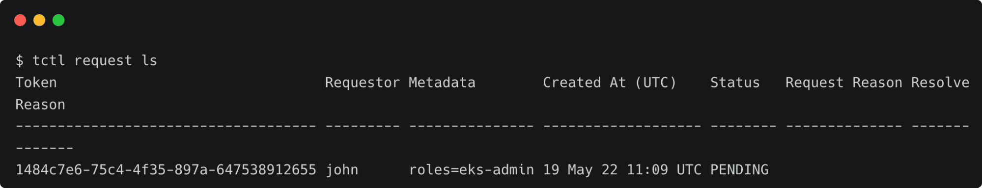 Terminal screenshot: tctl request ls showing a pending access request