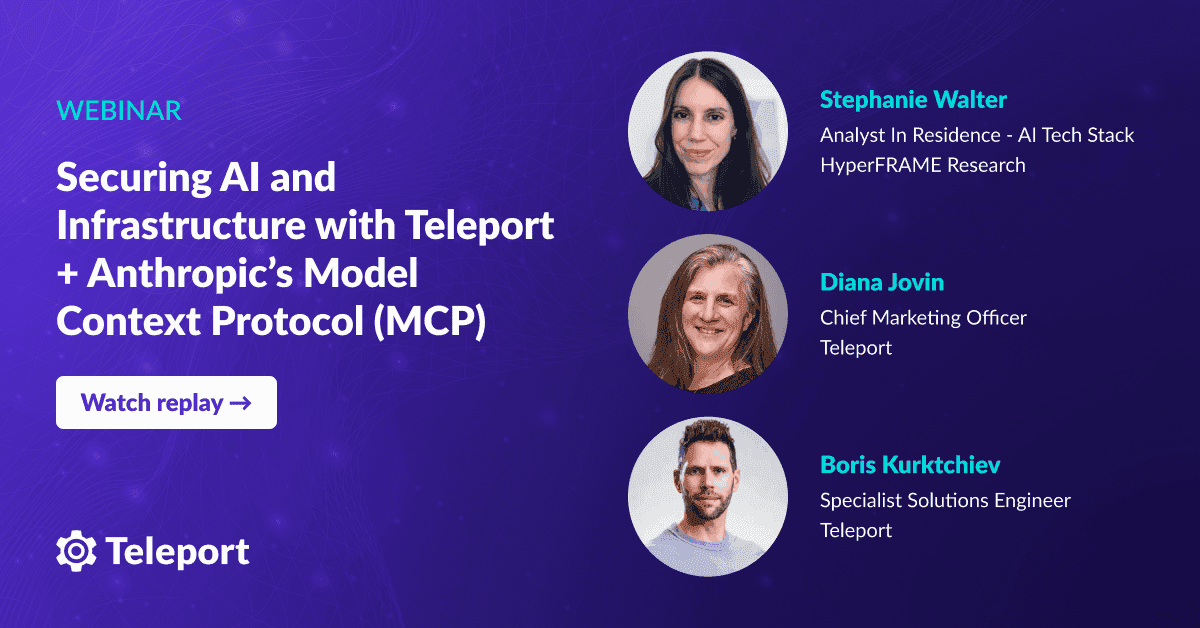 Securing AI and Infrastructure with Teleport + Anthropic’s Model Context Protocol (MCP)