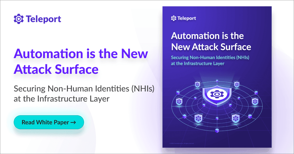 Automation is the New Attack Surface: Securing Non-Human Identities (NHIs) at the Infrastructure Layer