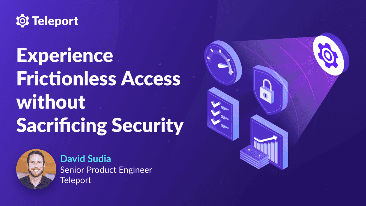 Experience Frictionless Access Without Sacrificing Security