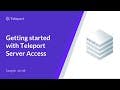Teleport Server Access - Intro and Getting Started