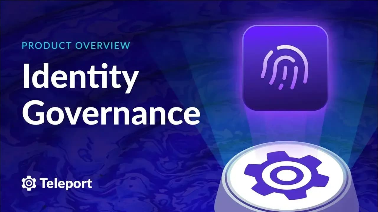 Overview of Teleport Identity Governance