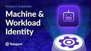 Overview of Machine & Workload Identity