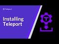 Installing Teleport: Overview