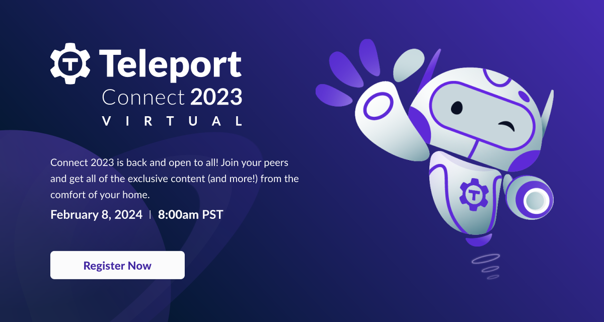 Teleport Connect Virtual 2023 Industry Solutions for IdentityBased